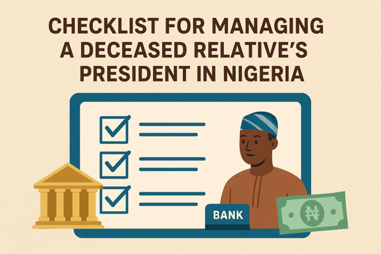 CHECKLIST FOR MANAGING A DECEASED RELATIVE'S BANK ACCOUNT IN NIGERIA