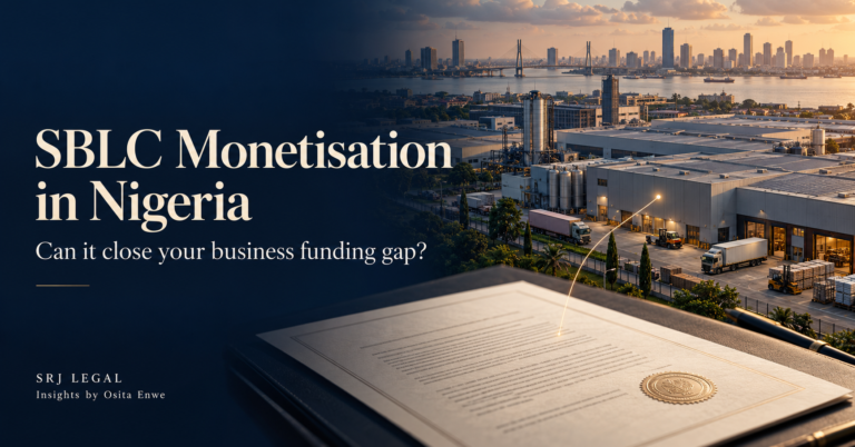 SBLC Monetisation in Nigeria/ SRJ Legal